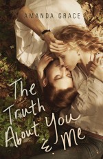 The Truth About You & Me