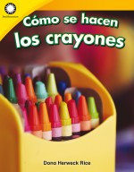 Cómo se hacen los crayones: Read-Along eBook