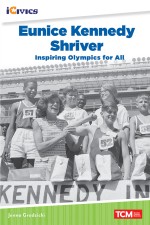 Eunice Kennedy Shriver: Inspiring Olympics for All: Read Along or Enhanced eBook