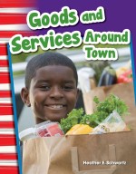 Goods and Services Around Town: Read-Along eBook