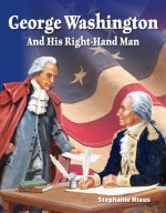 George Washington and His Right-Hand Man: Read-Along eBook