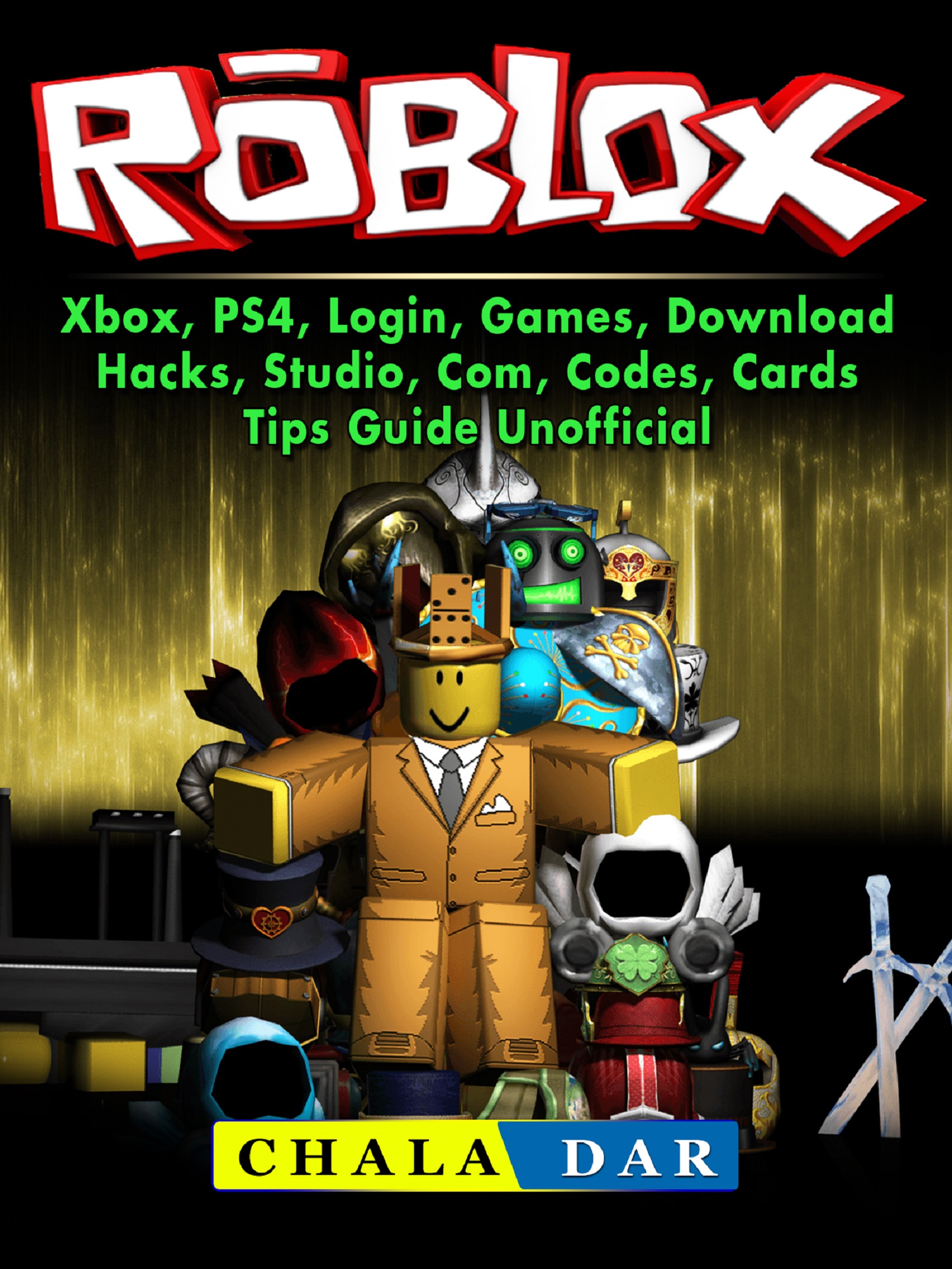 Roblox Xbox Ps4 Login Games Download Hacks Studio Com Codes Cards Tips Guide Unofficial By Chala Dar Ebooks2go Com - roblox login download
