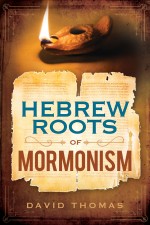 Hebrew Roots of Mormonism