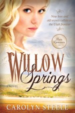 Willow Springs: New love and old secrets collide on the Utah frontier