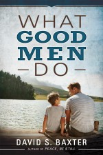 What Good Men Do