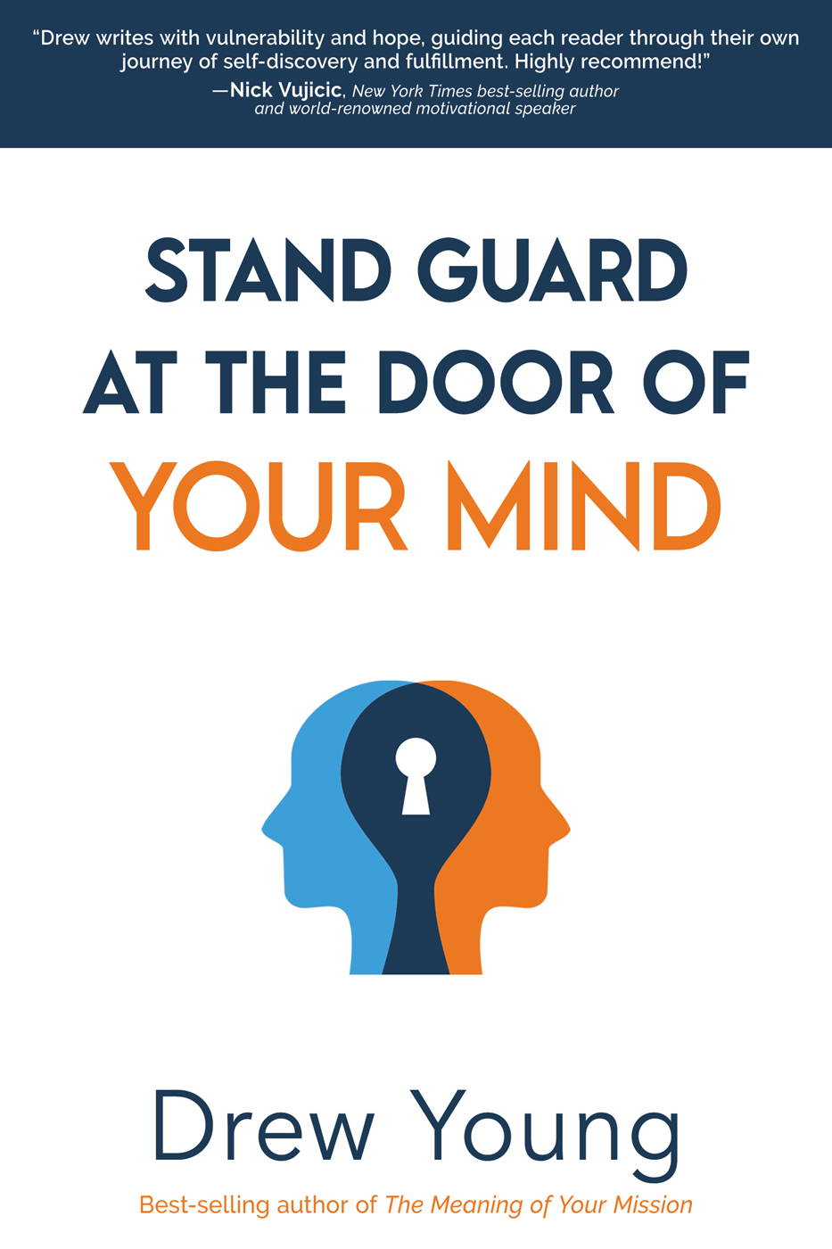 Stand Guard at the Door of Your Mind