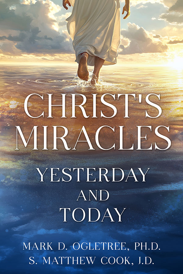 Christ's Miracles: Yesterday and Today