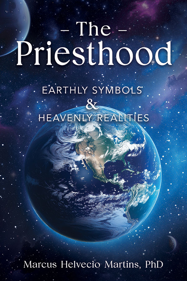 The Priesthood: Earthly Symbols and Heavenly Realities