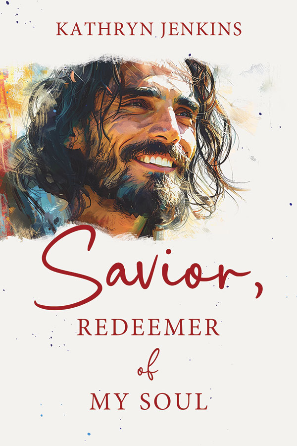 Savior, Redeemer of My Soul