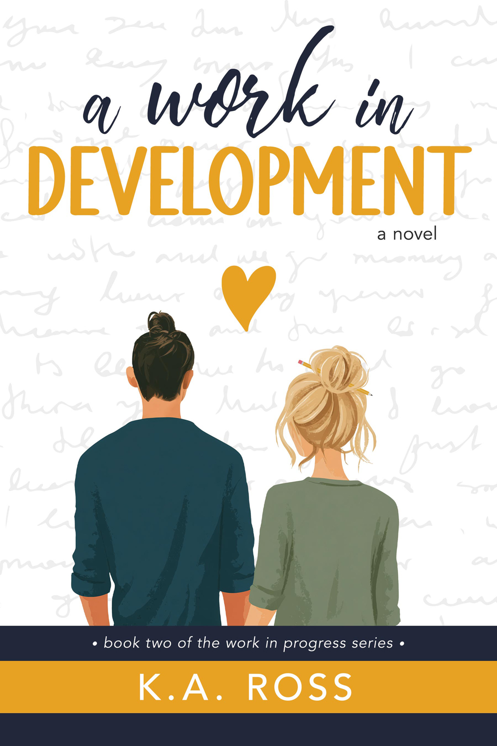 A Work in Development: A Novel