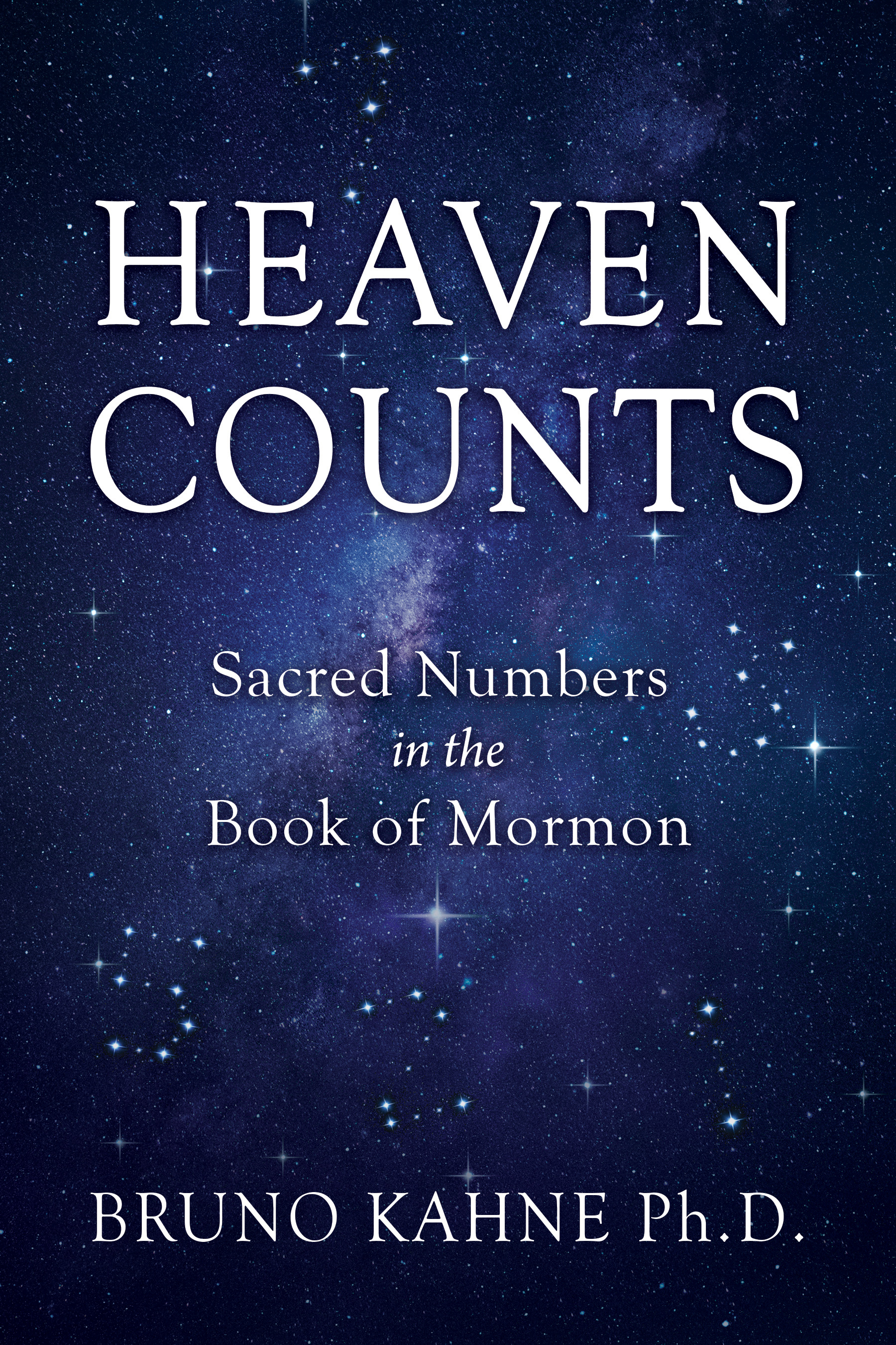Heaven Counts: Sacred Numbers in the Book of Mormon