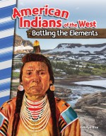 American Indians of the West: Battling the Elements