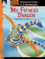 My Father's Dragon: Instructional Guides for Literature