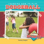 Learning How to Play Dodgeball