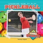 Learning How to Play Pickleball