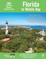 Embassy Cruising Guide Florida to Mobile Bay, 9th edition: Waterways of Florida's East Coast, Keys, Okeechobee, and West Coast to Mobile Bay, Alabama