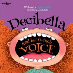 Decibella and her 6-inch voice: 2nd Edition