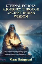 Eternal Echoes: A Journey Through Ancient Indian Wisdom