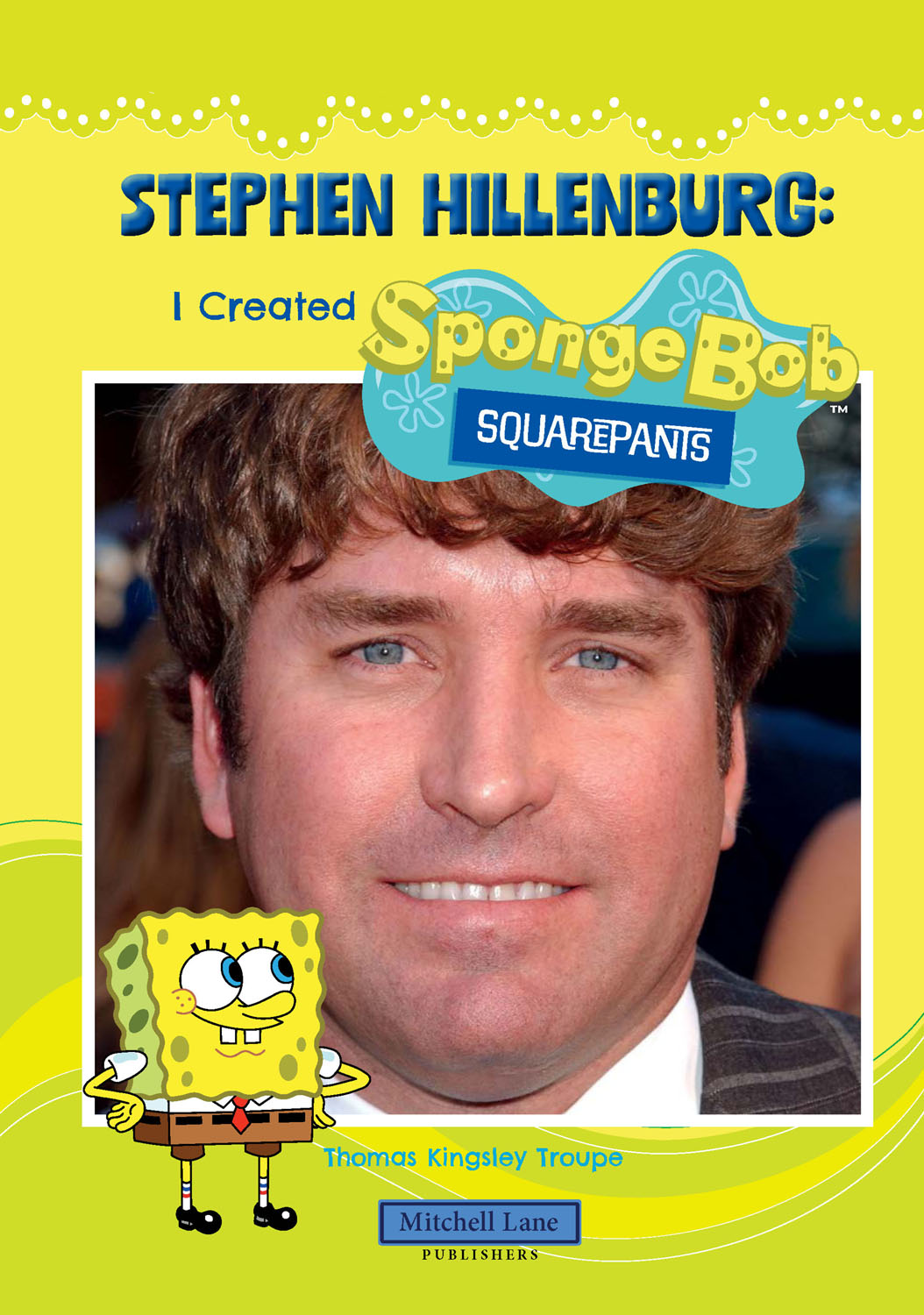 Stephen Hillenburg: I Created SpongeBob Squarepants