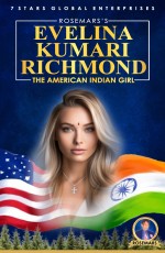 Evelina Kumari Richmond: The American Indian Girl Evelina Kumari Richmond: The American Indian Girl