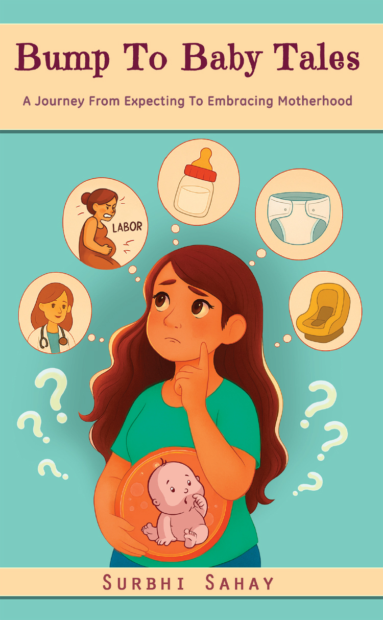 Bump To Baby Tales: A Journey From Expecting To Embracing Motherhood