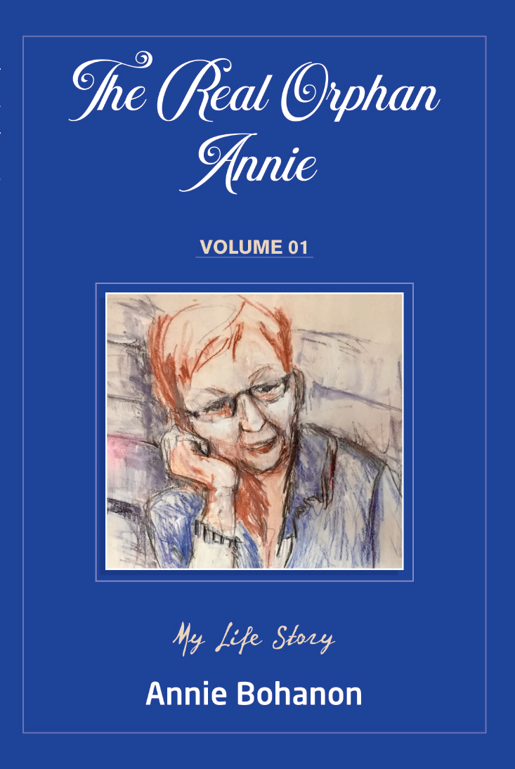 The Real Orphan Annie: My Life Story (Volume 01)