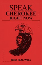 Speak Cherokee Right Now