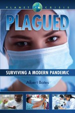 Plagued: Surviving A Modern Pandemic