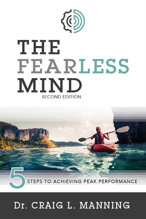 The Fearless Mind - Second Edition: 5 Steps to Achieving Peak  Performance