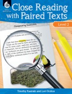 Close Reading with Paired Texts Level 2: Engaging Lessons to Improve Comprehension