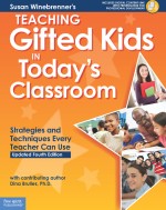 Teaching Gifted Kids in Today's Classroom: Strategies and Techniques Every Teacher Can Use