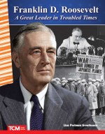 Franklin D. Roosevelt: A Great Leader in Troubled Times (Read Along or Enhanced eBook)
