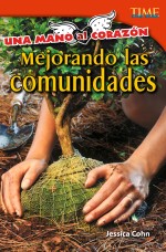Una mano al corazón: Mejorando las comunidades (Read Along or Enhanced eBook)