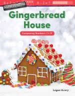 Engineering Marvels: Gingerbread House: Composing Numbers 11-19 (Read Along or Enhanced eBook)