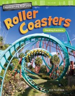 Engineering Marvels: Roller Coasters: Dividing Fractions (Read Along or Enhanced eBook)