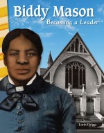 Biddy Mason: Becoming a Leader (Read Along or Enhanced eBook)