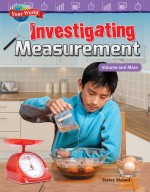 Your World: Investigating Measurement: Volume and Mass (Read Along or Enhanced eBook)