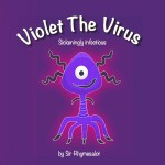 Violet The Virus: Sickeningly infectious