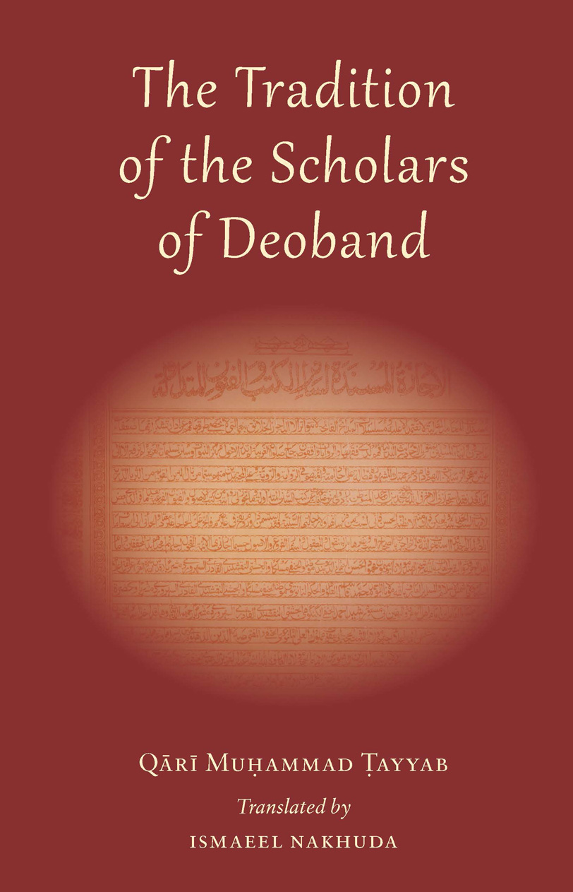 The Tradition of the Scholars of Deoband