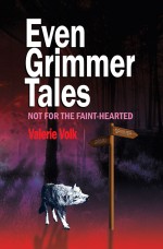 Even Grimmer Tales Not For The Faint-Hearted
