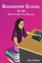 Bookkeeper School: Pre-QB, How to Save Tax Dollars