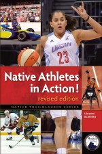 Native Athletes in Action!, Revised Ed.