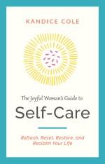 The Joyful Woman's Guide to Self-Care