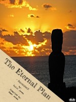 The Eternal Plan: - Revealed