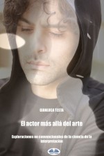 El Actor Más Allá Del Arte