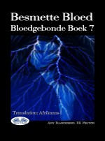 Besmette Bloed: Bloedgebonde Boek 7