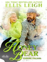 Honey Bear: Edizione Italiana: Amori E Avventure A Kinship Cove