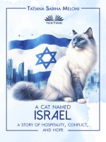 A Cat Named Israel: A Story Of Hospitality, Conflict, And Hope
