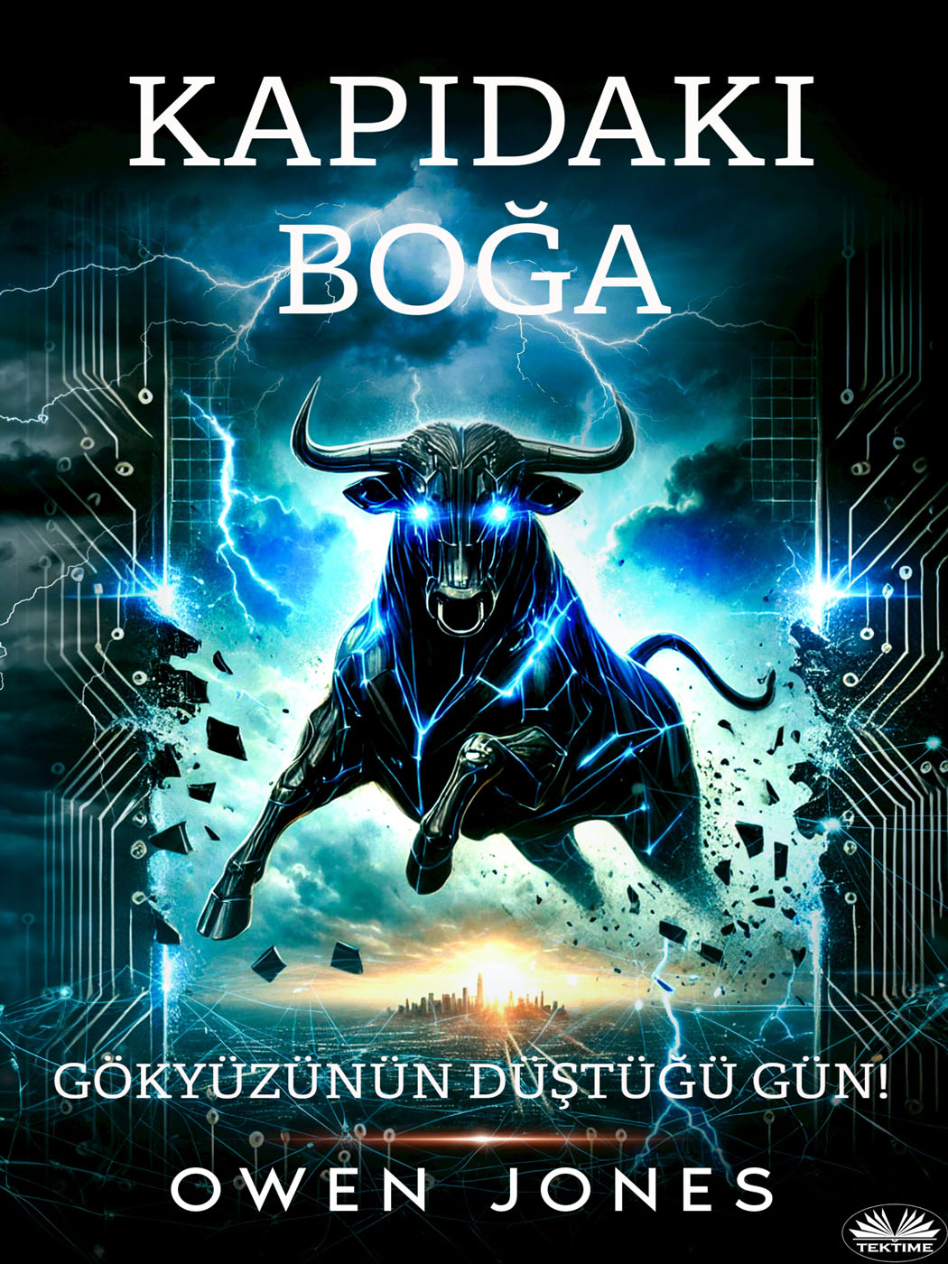 Kapıdaki Boğa : Gökyüzünün Düştüğü Gün!