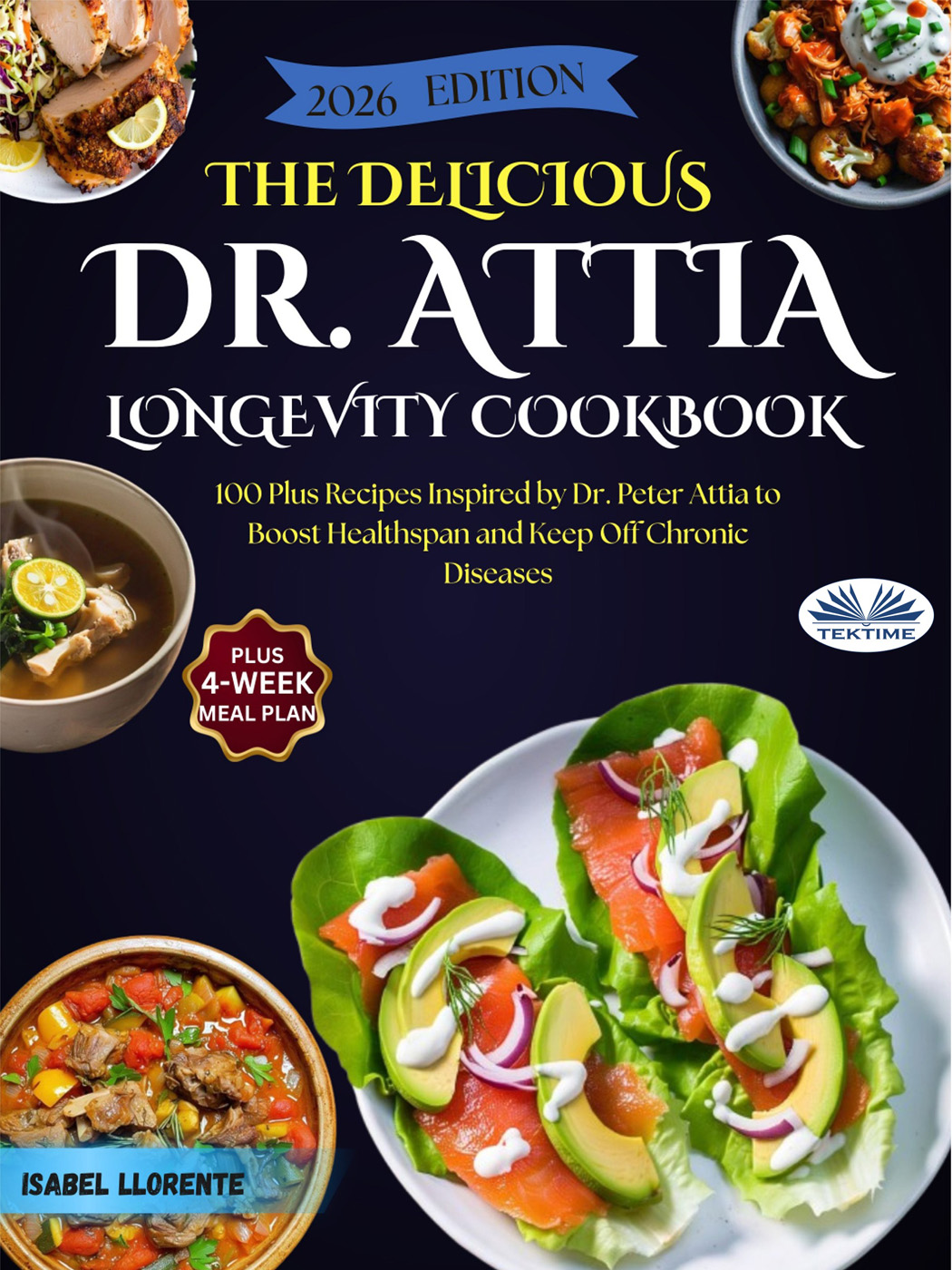 The Delicious Dr. Attia Longevity Cookbook: 100 Plus Recipes Inspired By Dr. Peter Attia To Boost Healthspan And Keep Off Chronic Diseases